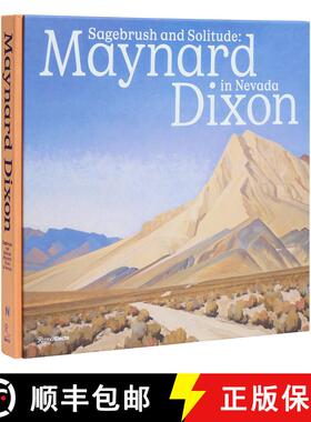 【3-4周达】Sagebrush and Solitude: Maynard Dixon in Nevada [9780847899586]
