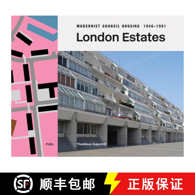 【2-3周达】London Estates: Modernist Council Housing 1946-1981 [9781739887841]