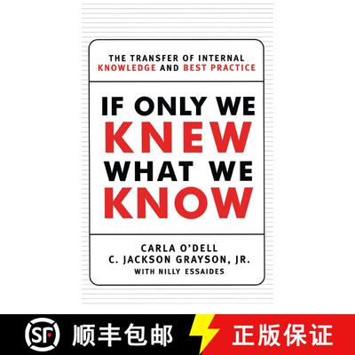 【3-4周达】If Only We Knew What We Know: The Transfer of Internal Knowledge and Best Practice [9781451697575]