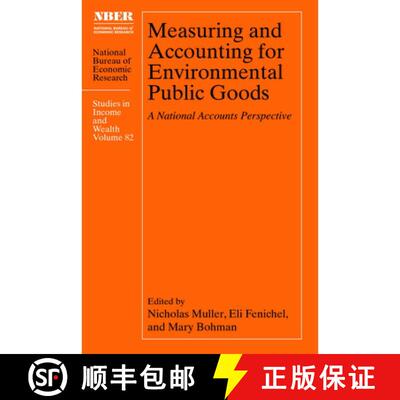 【3-4周达】精装 Measuring and Accounting for Environmental Public Goods: A National Accounts Perspective [9780226839356]