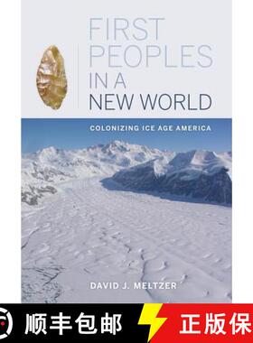预订 First Peoples in a New World: Colonizing Ice Age America [9780520267992]