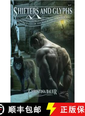 【3-4周达】Shifters and Glyphs: Book 2 in the Fairy Tales of the Magicorum [9781945723131]