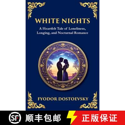 【3-4周达】White Nights: A Poignant Tale of Love, Loneliness, and Dreams [9781804215012]