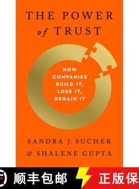 【3-4周达】The Power of Trust: How Companies Build It, Lose It, Regain It [9781541756670]