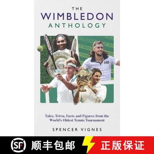 【3-4周达】精装 The Wimbledon Anthology: Tales, Trivia, Facts and Figures from the World's Oldest Ten... [9781836802648]