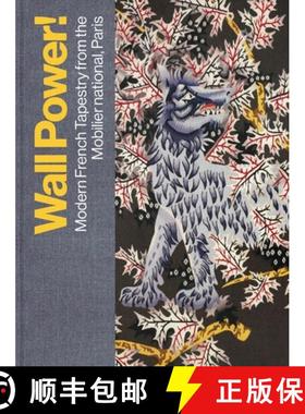 【3-4周达】Wall Power!: Modern French Tapestry from the Mobilier National, Paris [9780300279689]