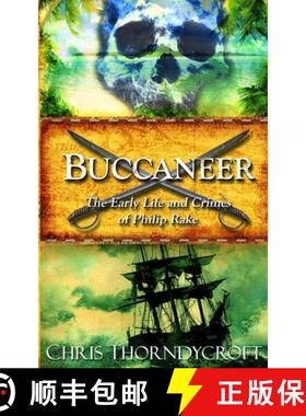 预订 Buccaneer: The Early Life and Crimes of Philip Rake [9788269000887]