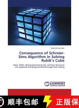 【3-4周达】Consequence of  Schreier-Sims Algorithm  in Solving Rubik's Cube [9783659150784]
