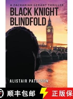 【3-4周达】Black Knight Blindfold: A Zachariah Gerant Thriller [9781916430600]