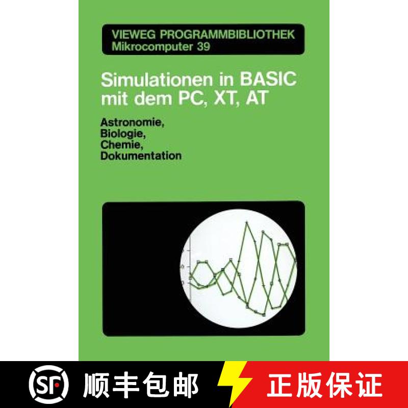 【3-4周达】Simulationen in BASIC mit dem IBM PC, XT, AT : Astronomie, Biologie, Chemie und Dokumentat... [9783528045258]