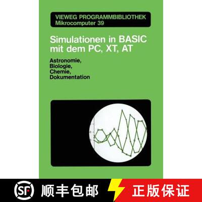 【3-4周达】Simulationen in BASIC mit dem IBM PC, XT, AT : Astronomie, Biologie, Chemie und Dokumentat... [9783528045258]