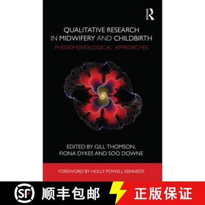 【3-4周达】Qualitative Research in Midwifery and Childbirth : Phenomenological Approaches [9780415575027]