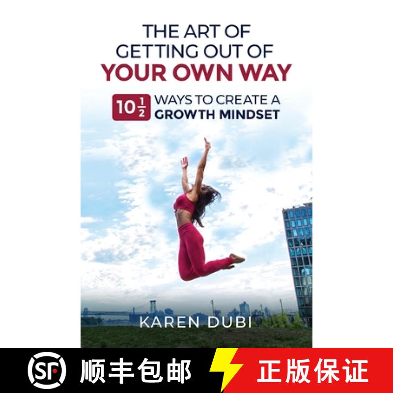 【3-4周达】The Art of Getting Out of Your Own Way: 10 1/2 Ways to Create a Growth Mindset [9781737794615]