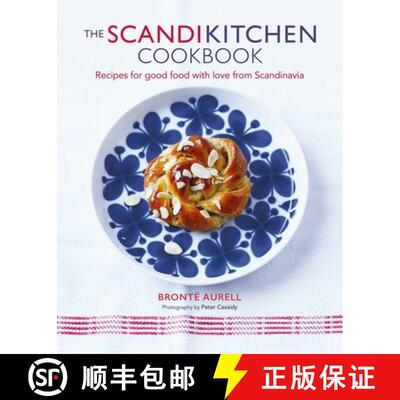精装 The ScandiKitchen Cookbook : Recipes for good food with love from Scandinavia [9781788795999]