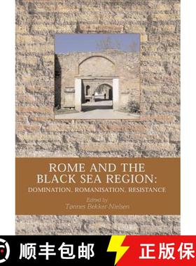 预订 Rome and the Black Sea Region: Domination, Romanisation, Resistance [9788779341746]