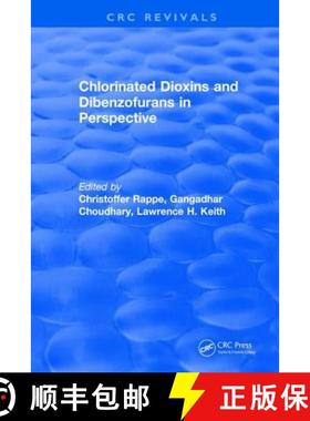 【3-4周达】Chlorinated Dioxins and Dibenzofurans in Perspective [9781315891545]