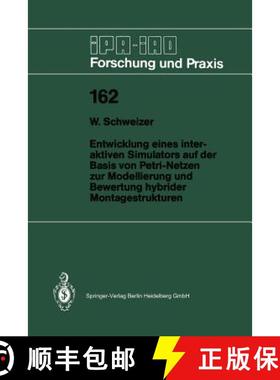 【3-4周达】Entwicklung Eines Interaktiven Simulators Auf Der Basis Von Petri-Netzen Zur Modellierung ... [9783540552291]