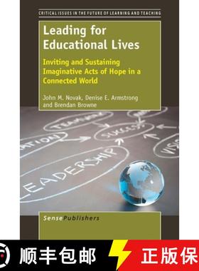 预订 Leading for Educational Lives: Inviting and Sustaining Imaginative Acts of Hope [9789462095526]