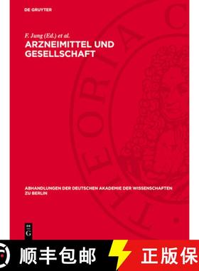 【3-4周达】Arzneimittel Und Gesellschaft: Nationales Symposium Veranstaltet Vom Institut Für Pharmak... [9783112745205]