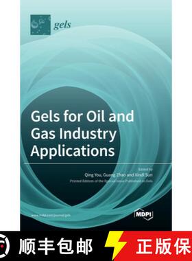 【3-4周达】Gels for Oil and Gas Industry Applications [9783036551968]