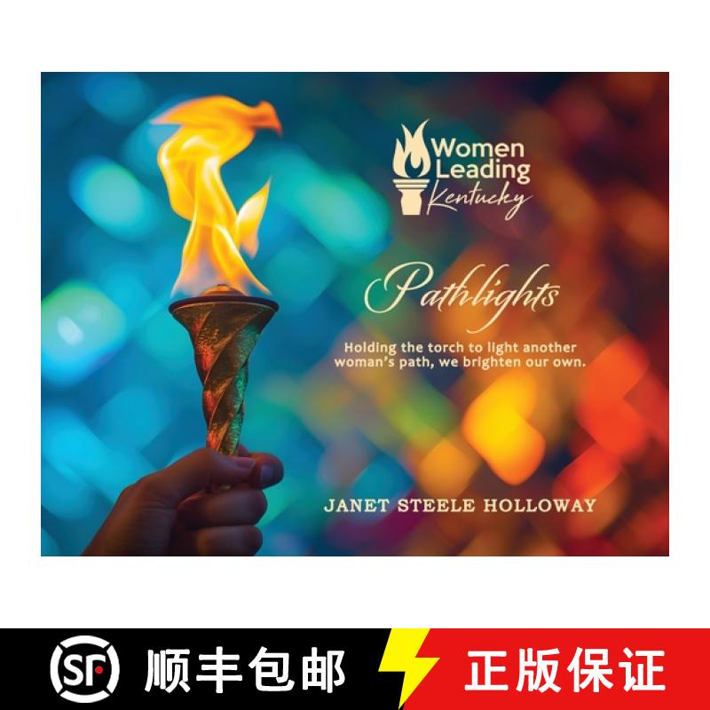 【2-3周达】Pathlights: Holding the torch to light another woman's path, we brighten our own. [9798330521586]