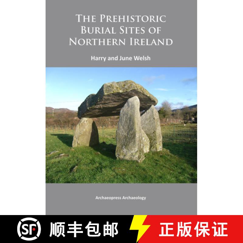 【3-4周达】The Prehistoric Burial Sites of Northern Ireland [9781784910068]
