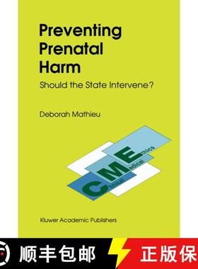 【3-4周达】Preventing Prenatal Harm: Should the State Intervene? [9789401737456]