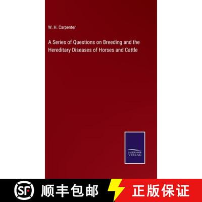【3-4周达】A Series of Questions on Breeding and the Hereditary Diseases of Horses and Cattle [9783375177355]