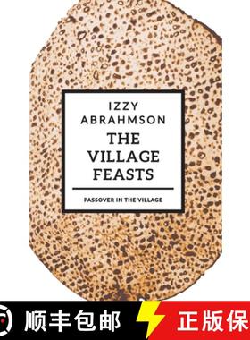 【3-4周达】The Village Feasts: Passover Stories of Food and Laughter [9781940060453]