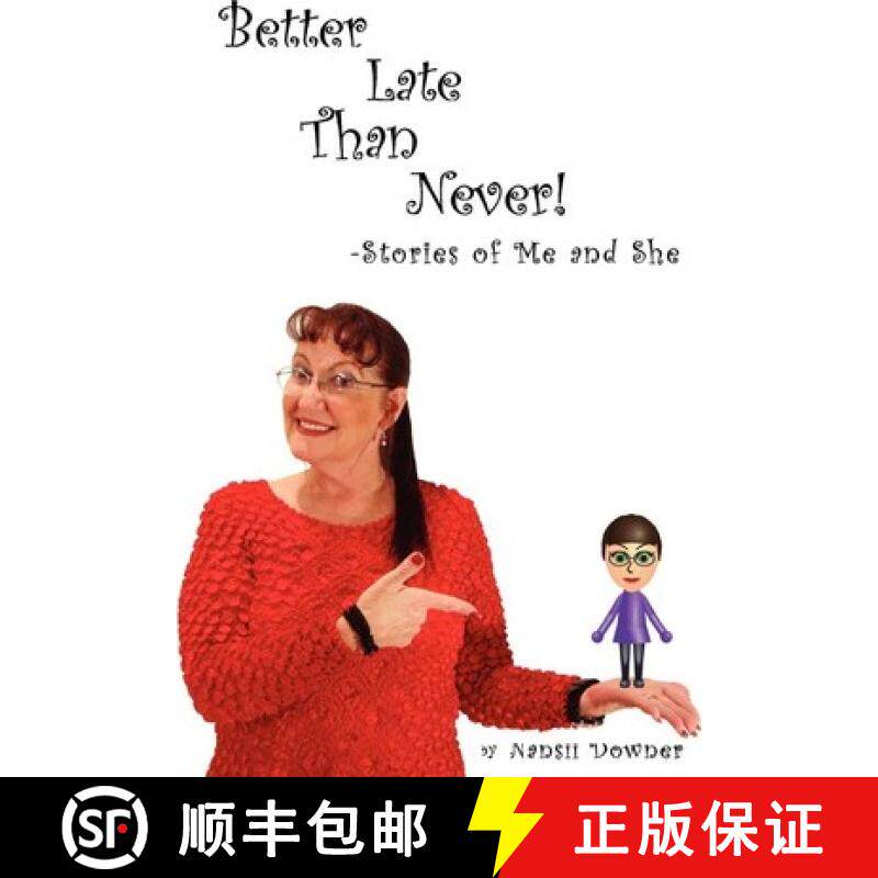 预订 Better Late Than Never: Stories of Me and She [9780615579900]