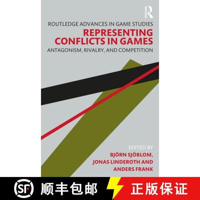 【3-4周达】Representing Conflicts in Games: Antagonism, Rivalry, and Competition [9781032285597]
