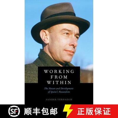 【3-4周达】Working from Within: The Nature and Development of Quine's Naturalism [9780190913151]