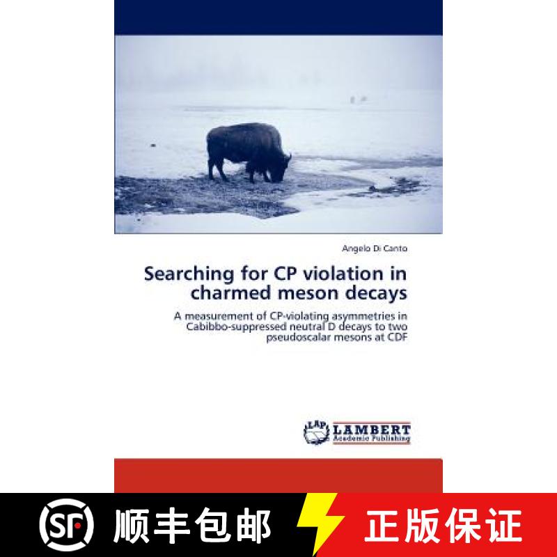 预订 Searching for CP violation in charmed meson decays [9783848437191]