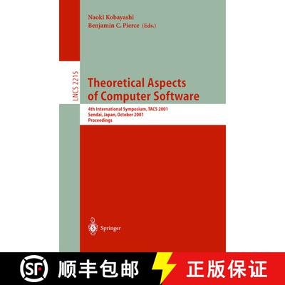 【3-4周达】Theoretical Aspects of Computer Software : 4th International Symposium, TACS 2001, Sendai,... [9783540427360]