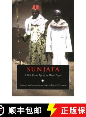 【3-4周达】Sunjata: A West African Epic of the Mande Peoples [9780872206984]