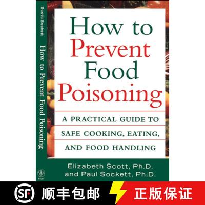 【3-4周达】How to Prevent Food Poisoning: A Practical Guide to Safe Cooking, Eating, and Food Handling [9781620456910]