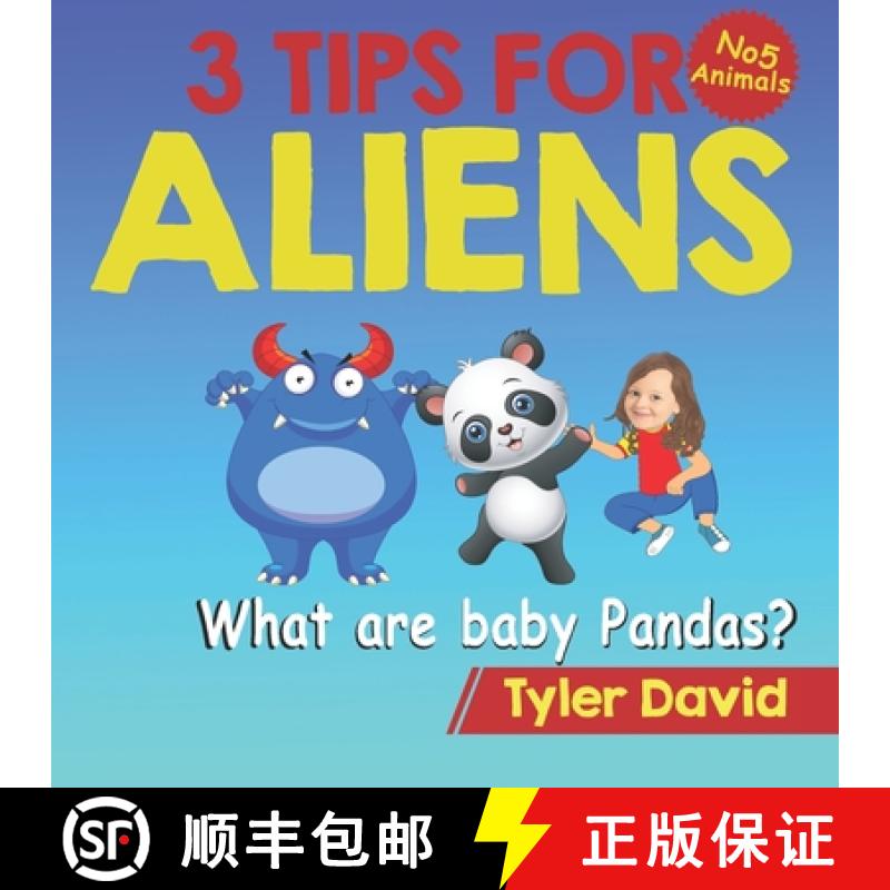 【2-3周达】What are baby Pandas?: 3 Tips For Aliens [9781913501457]