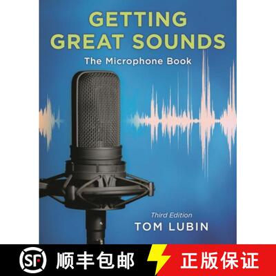 【3-4周达】Getting Great Sounds: The Microphone Book, Third Edition [9781538173015]