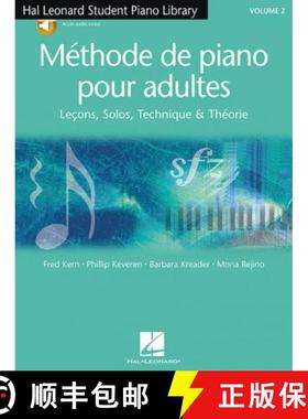 【3-4周达】MA (c)thode de piano pour adultes vol. 2: LeAOns, Solos, Technique Et ThA (c)Orie [9789043152037]