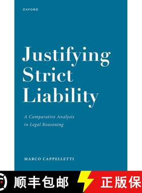 【3-4周达】Justifying Strict Liability: A Comparative Analysis in Legal Reasoning [9780192859860]