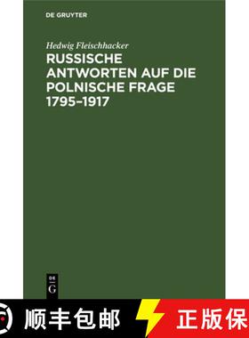 预订 Russische Antworten auf die polnische Frage 1795-1917 [9783486775112]
