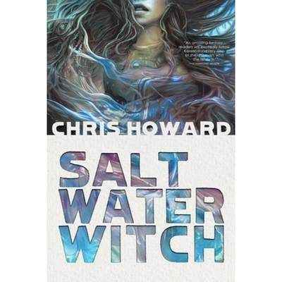 【4周达】Saltwater Witch: Book #1 of the Seaborn Trilogy [9780977380732]