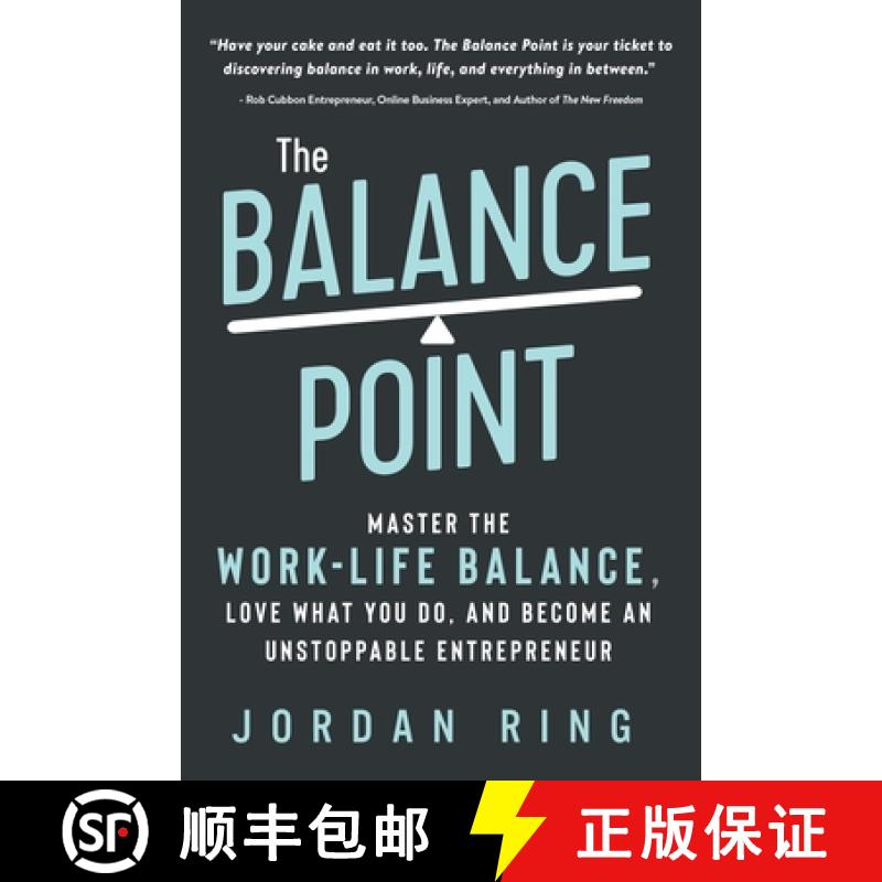【2-3周达】The Balance Point: Master the Work-Life Balance, Love What You do, and Become an Unstoppab... [9781942761969]