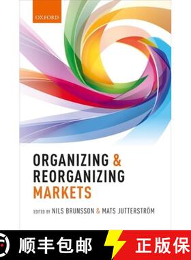 【3-4周达】Organizing and Reorganizing Markets [9780198815761]