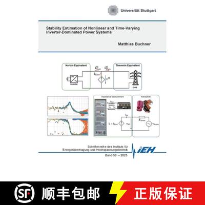 【3-4周达】Stability Estimation of Nonlinear and Time-Varying Inverter-Dominated Power Systems [9783695130542]