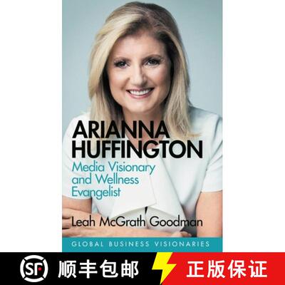 【3-4周达】精装 Arianna Huffington: Media Visionary and Wellness Evangelist [9781474610711]