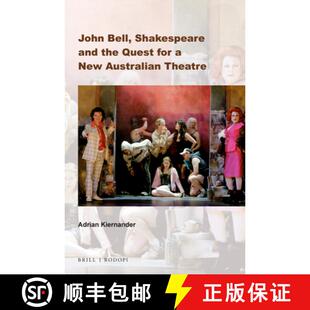 预订 John Bell, Shakespeare and the Quest for a New Australian Theatre [9789042039339]