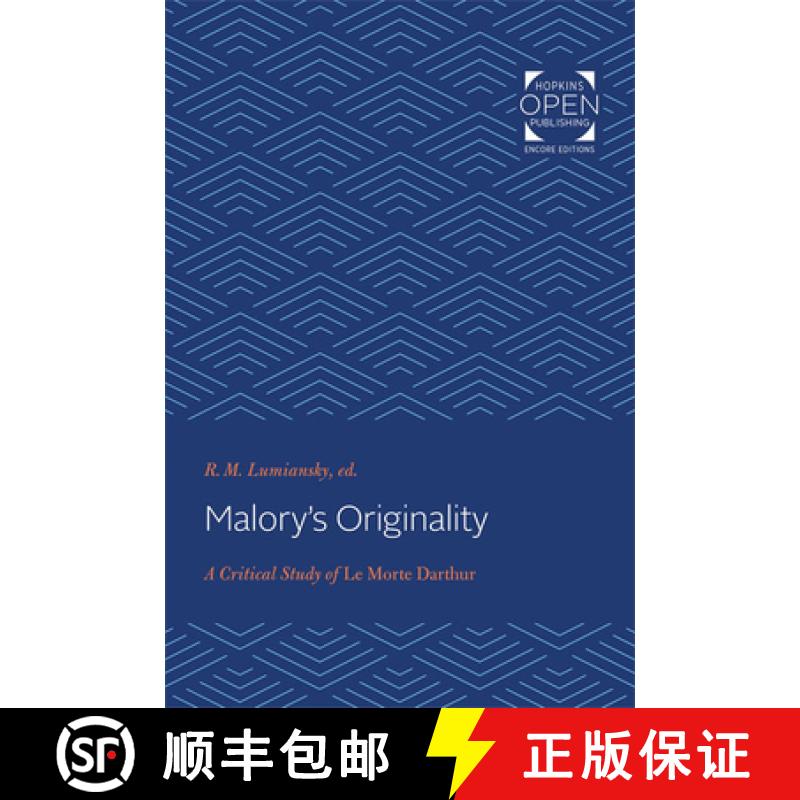 【3-4周达】Malory's Originality: A Critical Study of Le Morte Darthur [9781421433103]