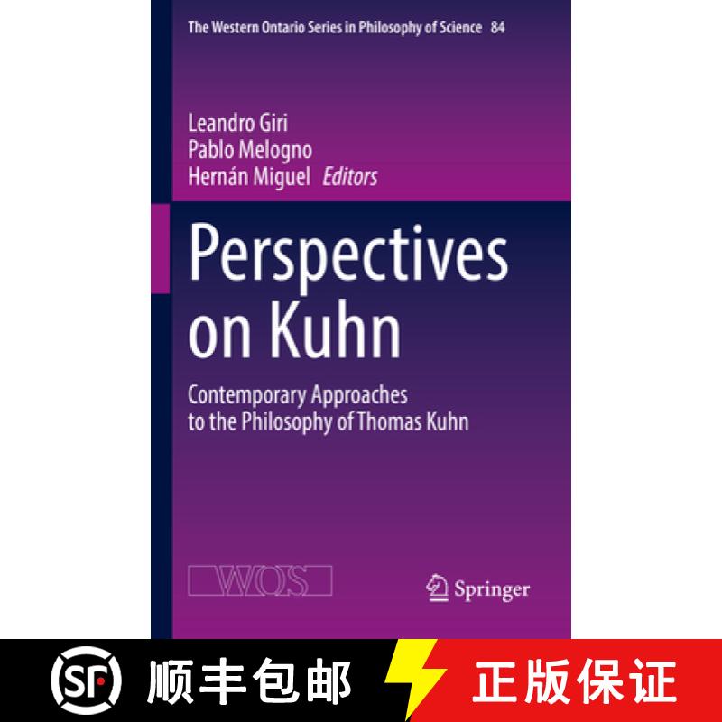 【3-4周达】Perspectives on Kuhn : Contemporary Approaches to the Philosophy of Thomas Kuhn [9783031163739]