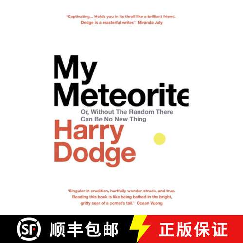【3-4周达】精装 My Meteorite : Or, Without The Random There Can Be No New Thing [9781787302341]